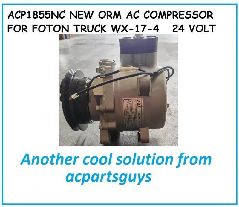 ACP1855NC NEW AC COMPRESSOR FOR WX-17-4 FOTON TRUCK
